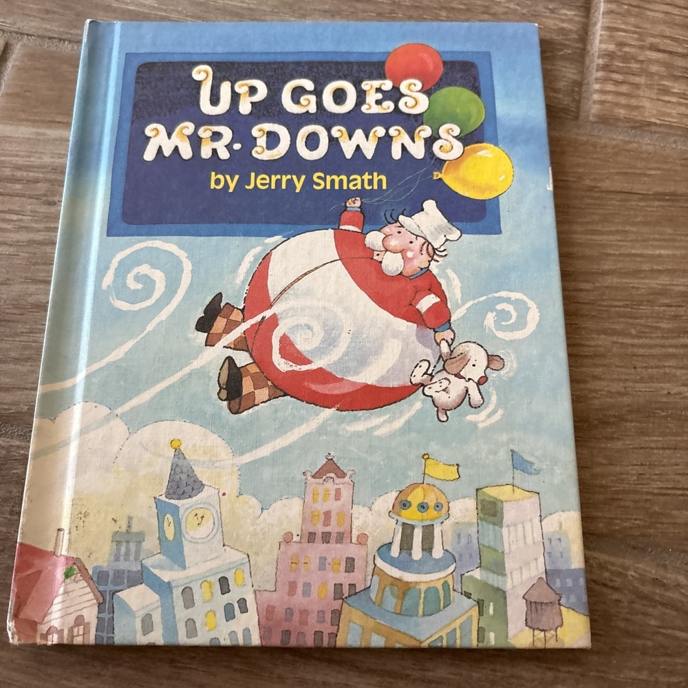 Up Goes Mr. Downs By Jerry‎ Smith 1984 Parents Magazine Read Aloud Book